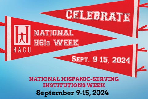 HACU announces National Hispanic-Serving Institutions Week to be observed, Sept. 9-15, 2024