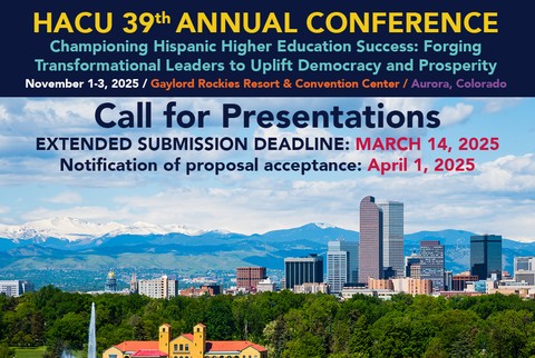 Call for Presentations deadline extended for HACU’s 39th Annual Conference in Aurora, Colorado