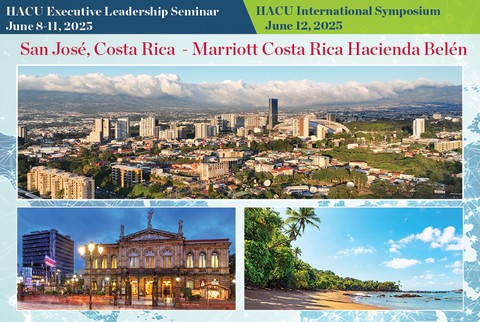 HACU to host an International Symposium and pre-event seminar in San José, Costa Rica, June 8-12, 2025